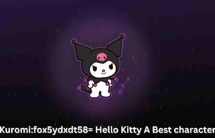 kuromi:fox5ydxdt58= hello kitty: Amazing Character